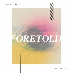 The Lamb // Foretold - Part 2