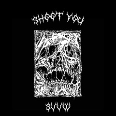 SVVW - Shoot You