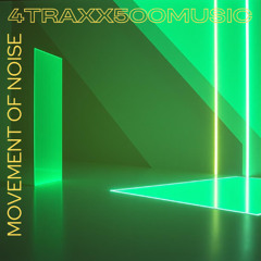 Movement Of Noise