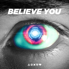 Believe You