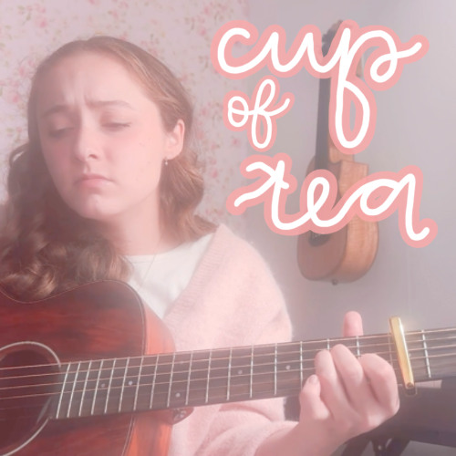 cup of tea (original, acoustic)