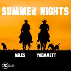 Summer Nights feat. Miles & YoEmmett