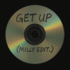 GET UP (MILLY JERSEY CLUB EDIT) PITCHED BC OF COPYRIGHT