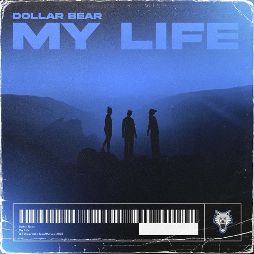 Dollar Bear - My Life