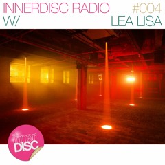 InnerDisc Radio 004: Lea Lisa