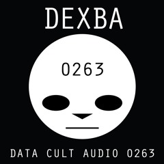 Data Cult Audio 0263 - DEXBA