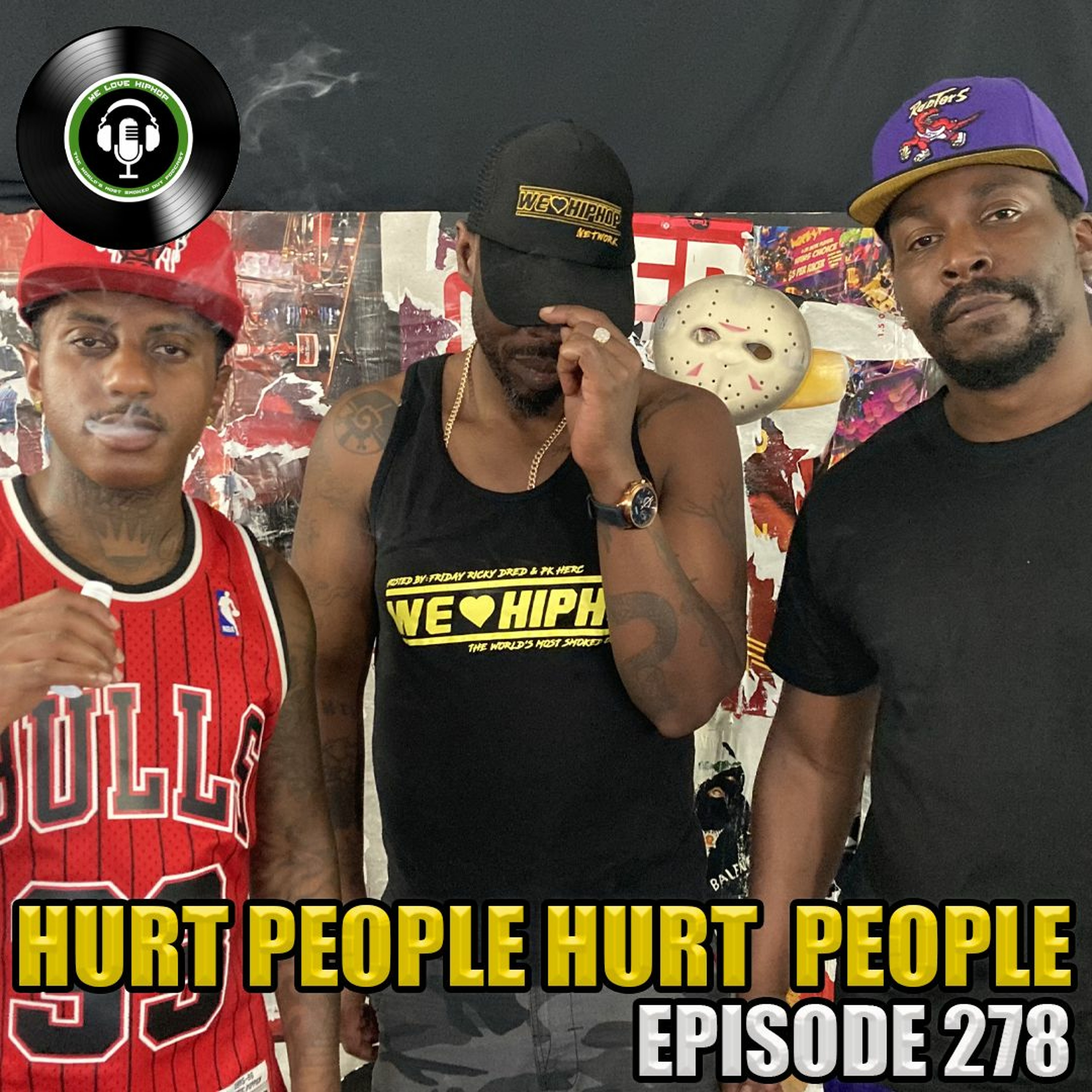 Episode 278 | Hurt People Hurt People | We Love Hip Hop Podcast episode artwork