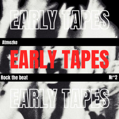 Early Tapes II