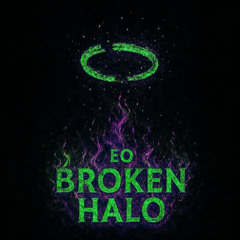 EO - Broken Halo (Lo-fi Cover)