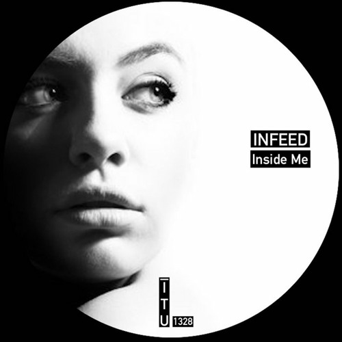 Infeed - Like My Brain [ITU1328]
