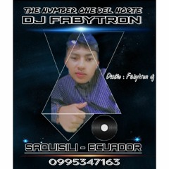 ✩✩DJ FABYTRON IN THE RMIX✩✩ - MEGA HITS - THE NUMBER ONE DEL NORTE