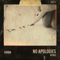 905 Ty - No Apologies (Remix)