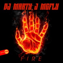 DJ Marty J McFly - Fire