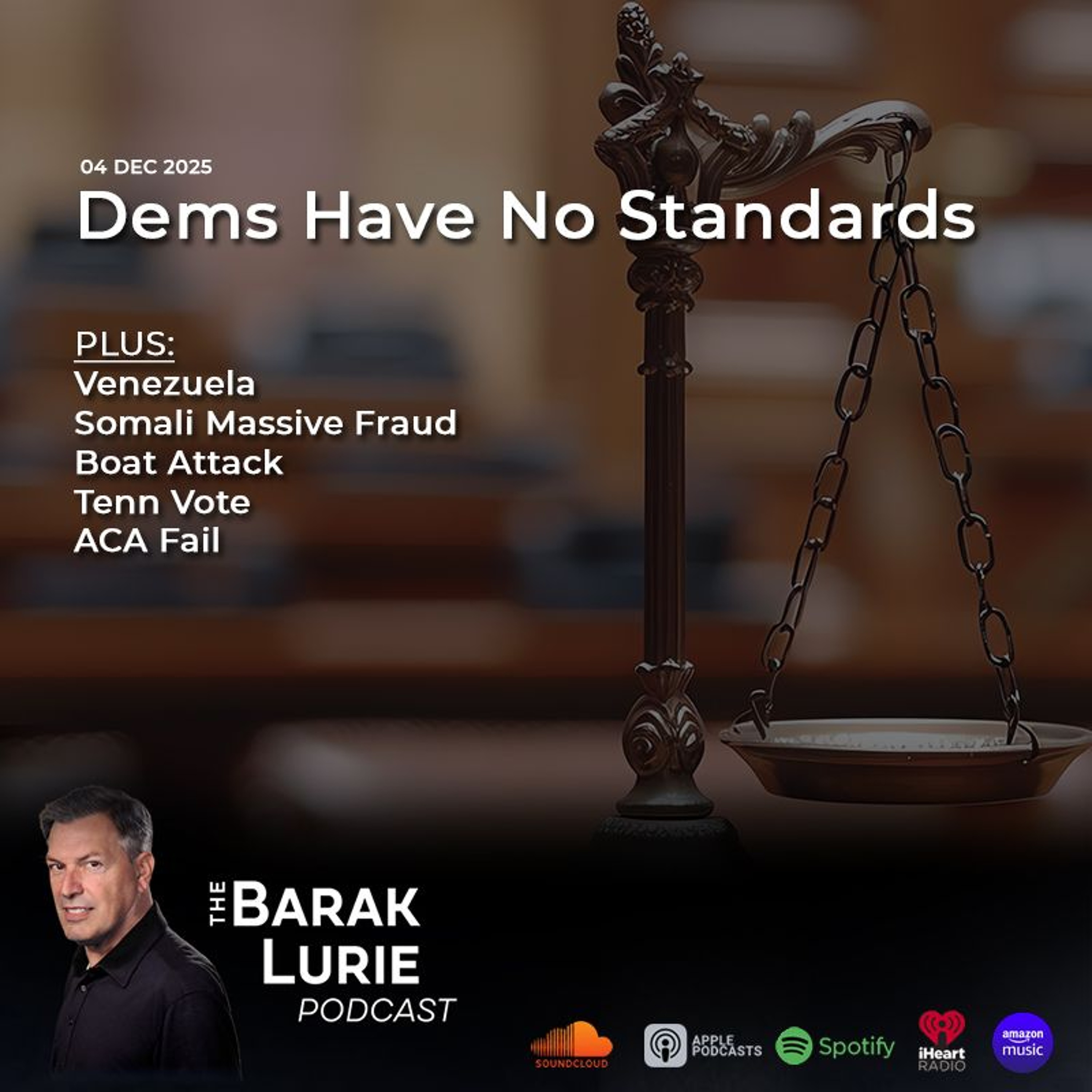 THEME - Dems Have No Standards; Venezuela; Somali Massive Fraud; Boat Attack; Tenn Vote; ACA Fail