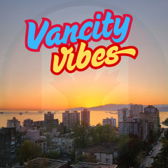 Vancity Vibes