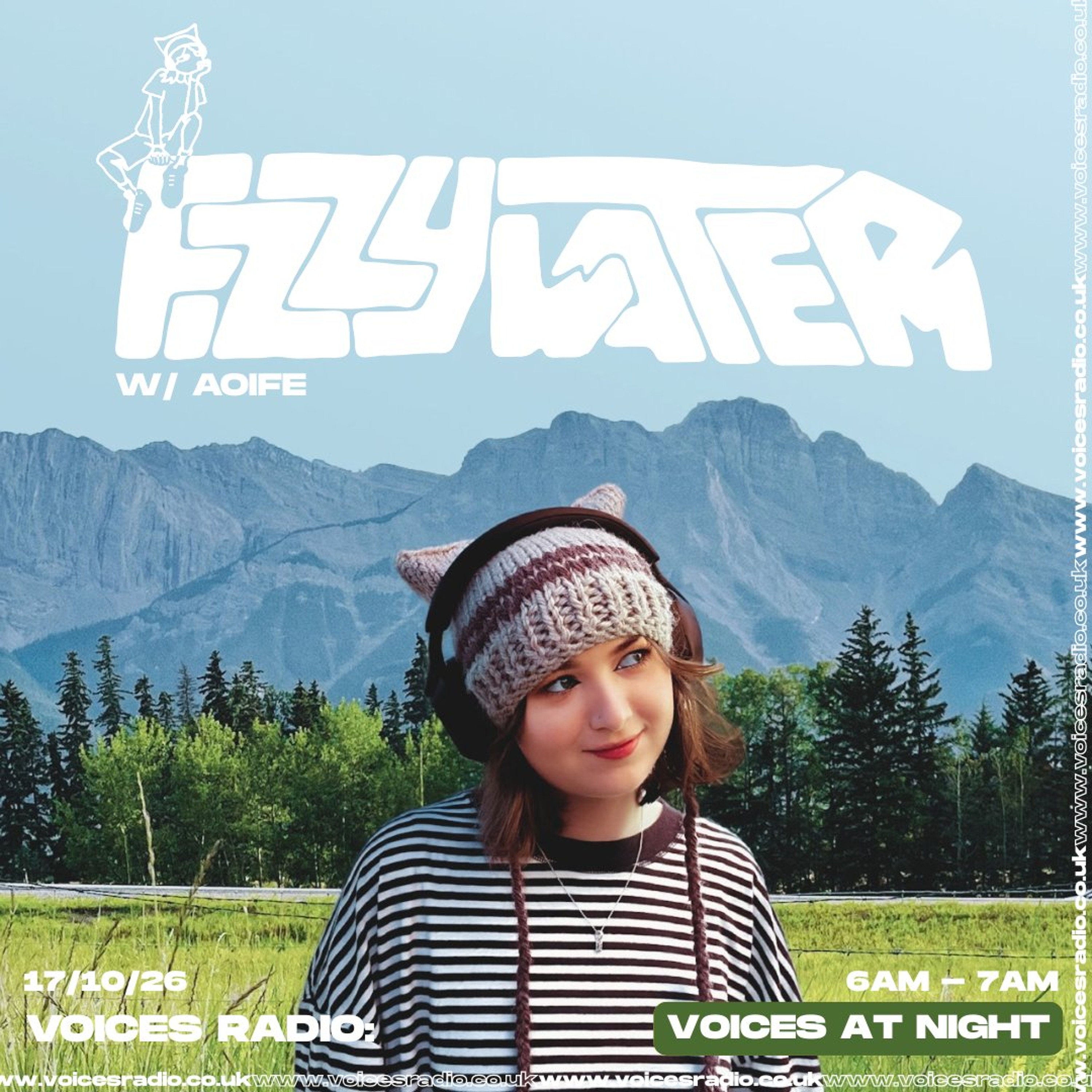 Aoifesfizzywater - 17/10/26 - Voices Radio