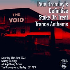 Pete Bromley's Trance Classics Live At The Underground  18-6-22