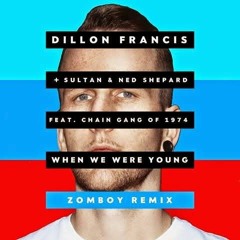 Dillon Francis - When We Were Young (Zomboy Remix)