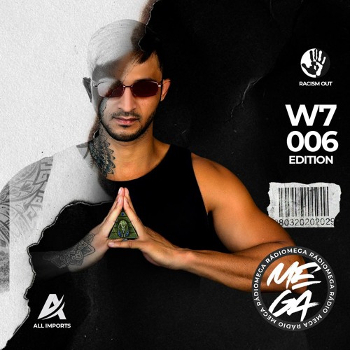 MEGA RÁDIO - W7 #006