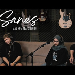Sanes - Mas Nom Feat Shendri Live Acoustic