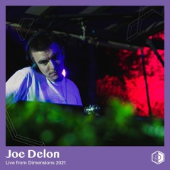 Joe Delon - Live at Dimensions 2021
