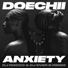 Doechii - Anxiety (DJ ROCCO & DJ EVER B Remix)