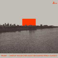 TRUANT - Chaos by Design (ROS addiction & ENVEE rmx) | ADDIG019