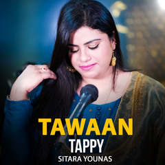 Sitara Younas 🔥 | Tappy Tawaan | Pashto New Tappy 2022 | Official Audio