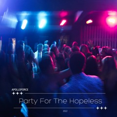 Party For The Hopeless 2022