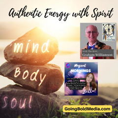 Bella Maria, Guest, Authentic Energy with Spirit with Guest, Bella Maria