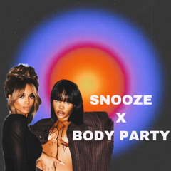 Snooze X Body Party - DJ THICKK