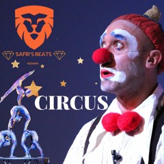 Circus  (Safir's Beats)