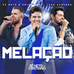 Zé Neto e Cristiano -  Melação + Deu Moral + Ela Sonhou + Numa Pancada Só (Download / Baixar)↓