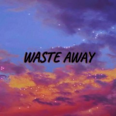 Waste Away ( Games )