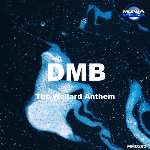 DMB – The Wellard Anthem