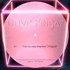 Take me away from here (ORIGINAL)