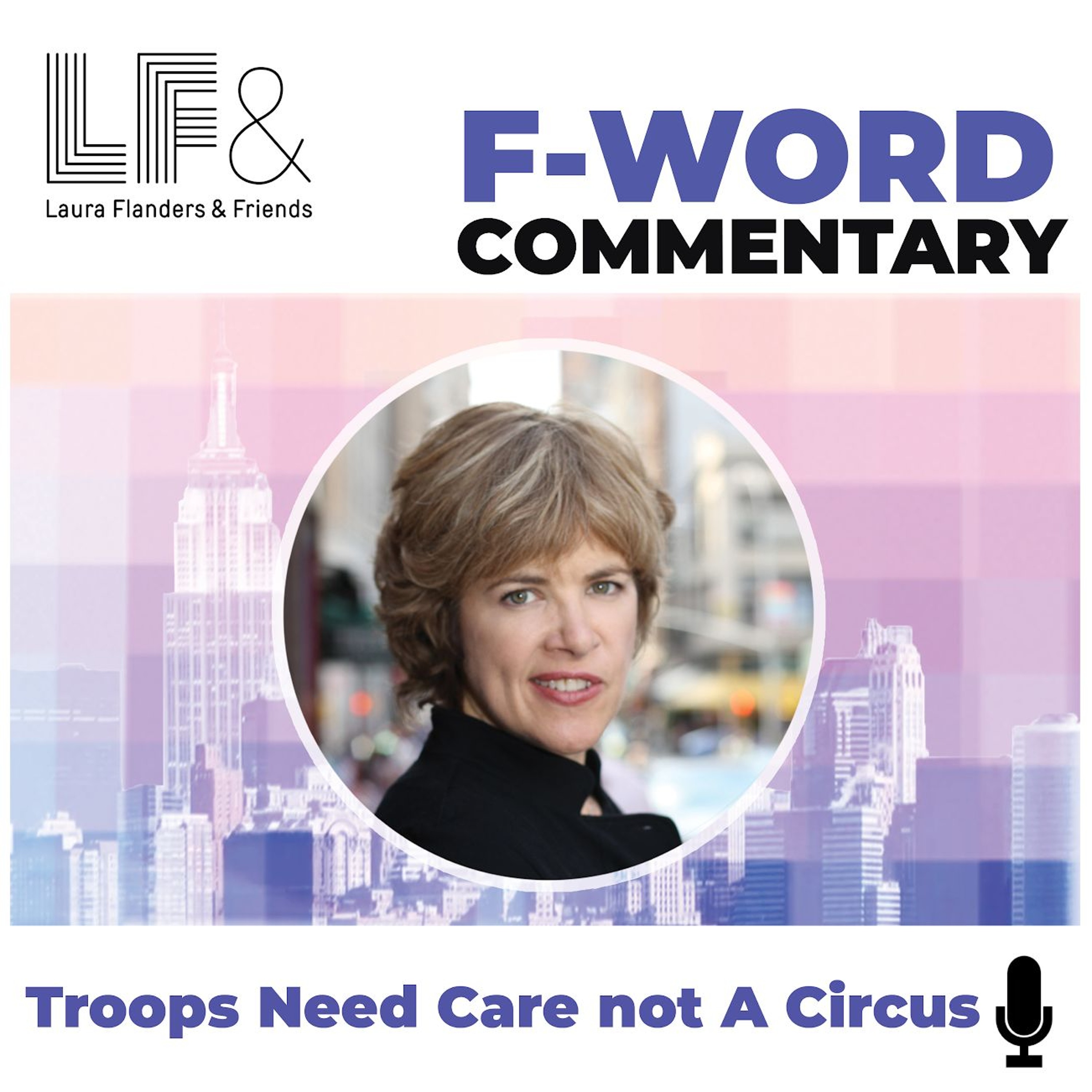 COMMENTARY: Troops Need Care Not a Circus
