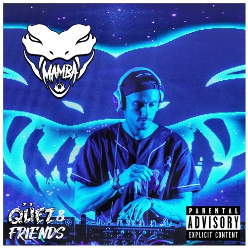 Qüez & Friends EP. 70:  Mamba