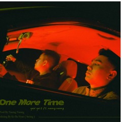 One More Time (feat. Naung Naung)