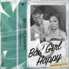 BAD GIRL X HAPPY - DJ VOX (Live Mashup)