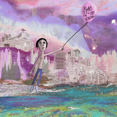 always feel like i'm leaving