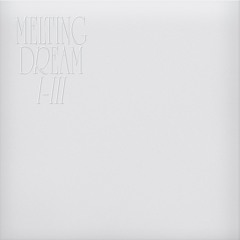 Melting Dream III