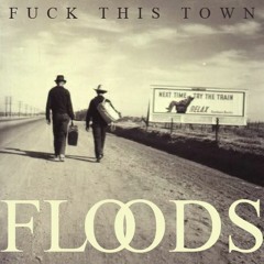 Fuck This Town Demo Mix