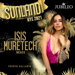 Isis Muretech - Jubileo Sunland NYE 2021