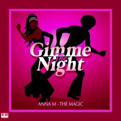 PREMIERE : Anna M - The Magic (Nu Disco Club Mix)