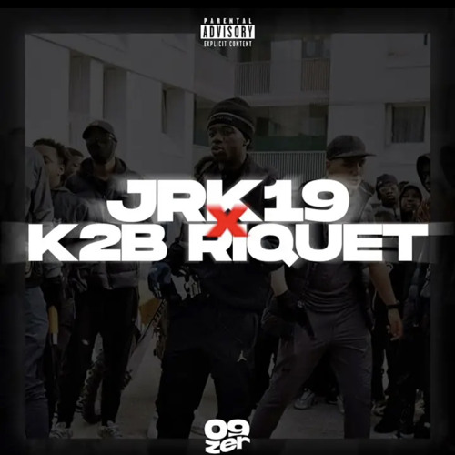 K2B Riquet Ft. JRK 19 (Exclu)