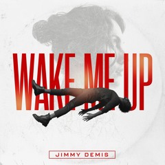 Wake Me Up