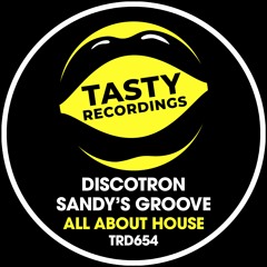 Discotron & Sandy's Groove - All About House (Radio Mix)
