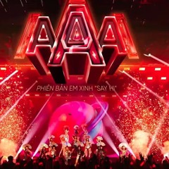 AAA - Liên Quân 2 _ Em Xinh Say Hi