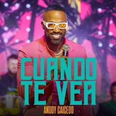 Cuando Te Vea - Anddy Caicedo | La Casa Del Son | SD | CA